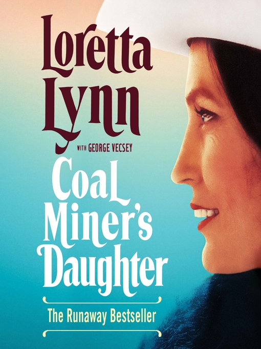 Title details for Coal Miner's Daughter by Loretta Lynn - Available